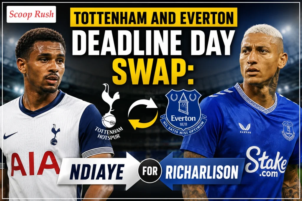 Tottenham And Everton Deadline Day Swap: Ndiaye For Richarlison
