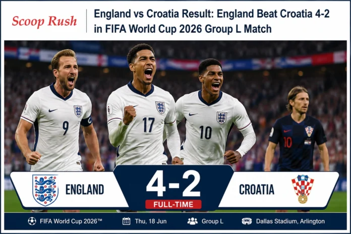 England vs Croatia Result England Beat Croatia 4-2 in FIFA World Cup 2026 Group L Match