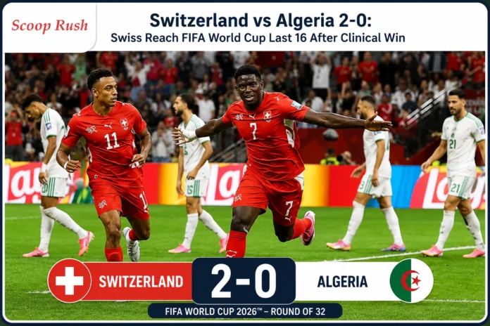 Switzerland vs Algeria 2-0: Swiss Reach FIFA World Cup Last 16 After Clinical Win