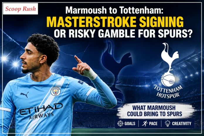 Marmoush to Tottenham: Masterstroke Signing or Risky Gamble for Spurs?