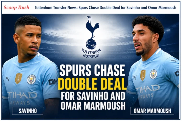 Tottenham Transfer News: Spurs Chase Double Deal for Savinho and Omar Marmoush